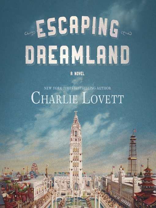 Title details for Escaping Dreamland by Charlie Lovett - Available